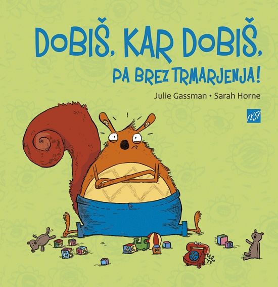 Dobiš, kar dobiš, pa brez trmarjenja!