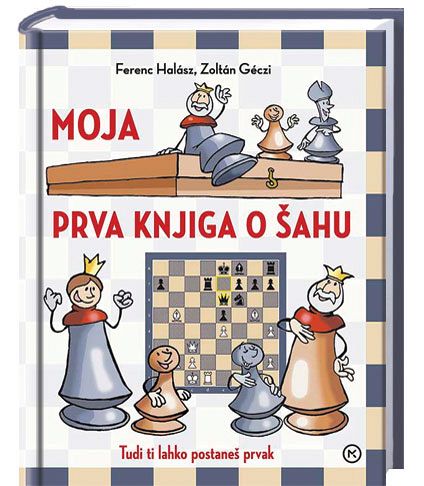 Moja prva knjiga o šahu