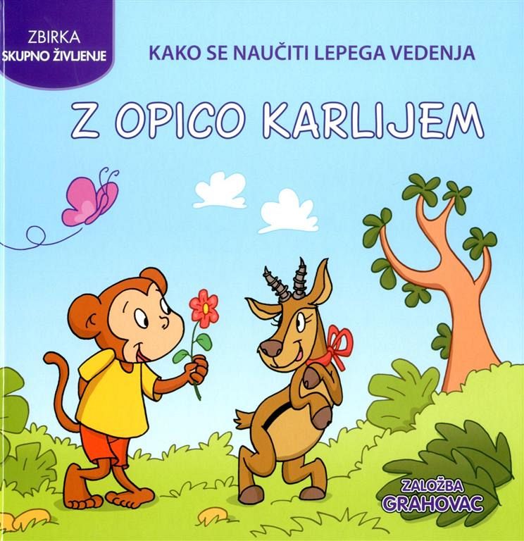 Kako se naučiti lepega vedenja z opico Karlijem