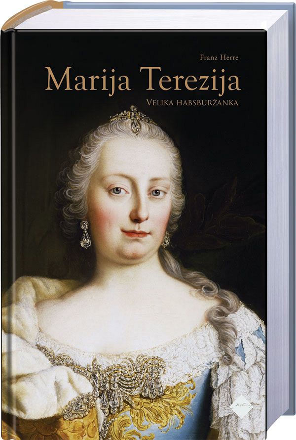 Marija Terezija: velika Habsburžanka