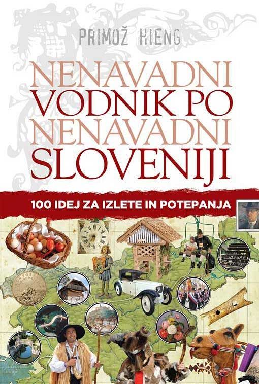 Nenavadni vodnik po nenavadni Sloveniji