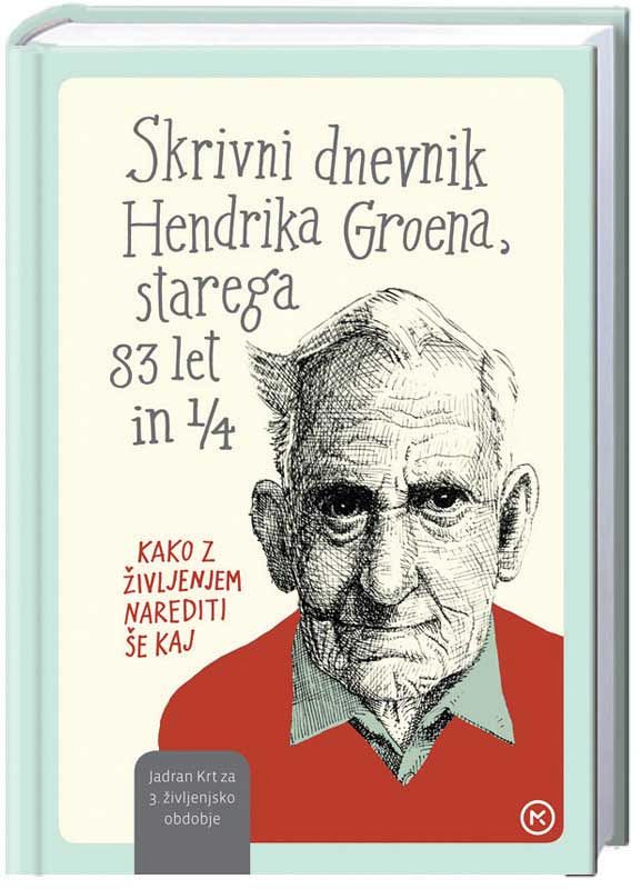 Skrivni dnevnik Hendrika Groena, starega 83 let in 1/4