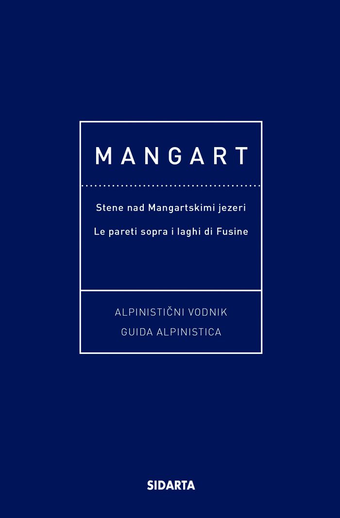 Mangart – alpinistični vodnik / guida alpinistica (pubblicazione multilingue)