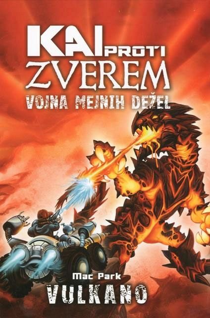 Kai proti zverem. Vojna mejnih dežel. 8. Vulkano