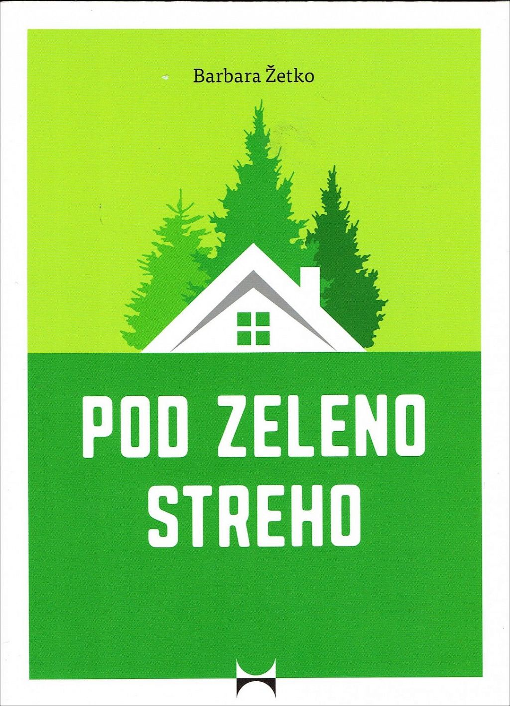 Pod zeleno streho