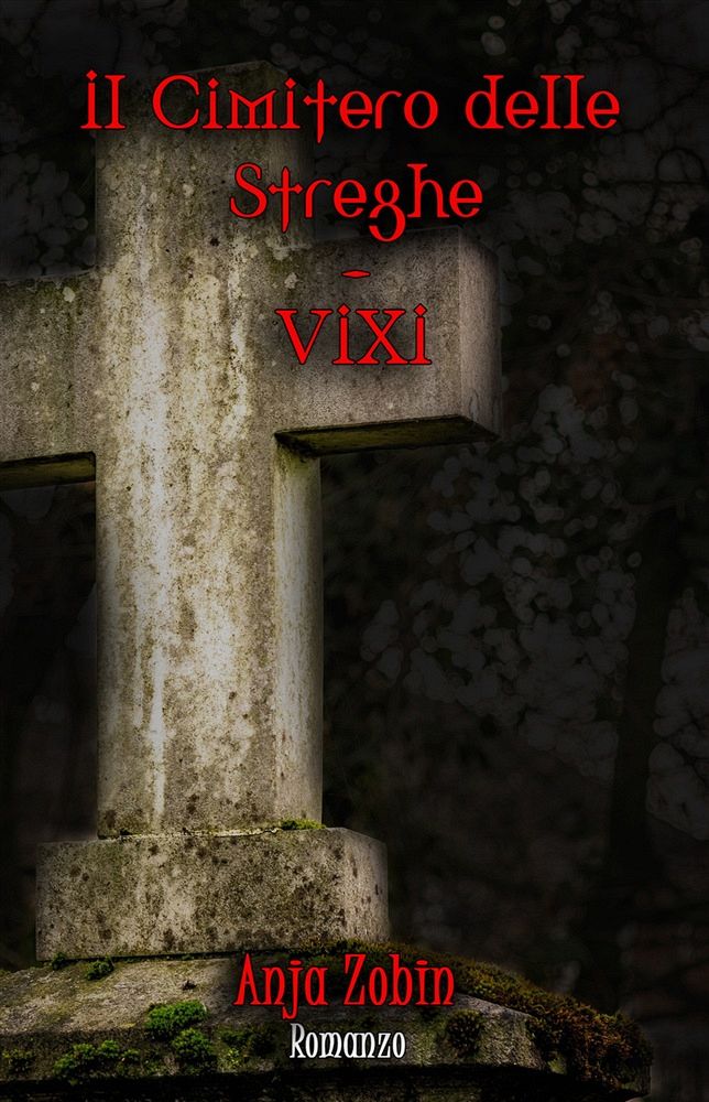 Il cimitero delle streghe. VIXI (publikacija v italijanskem jeziku)