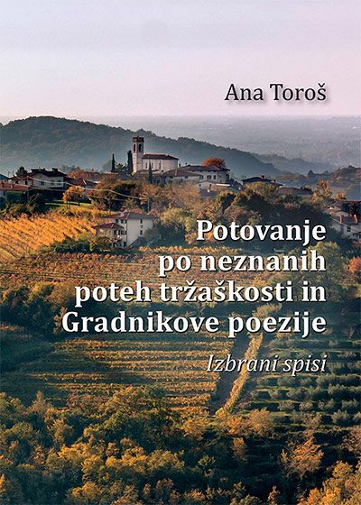 Potovanje po neznanih poteh tržaškosti in Gradnikove poezije