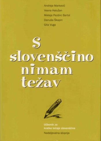 S slovenščino nimam težav