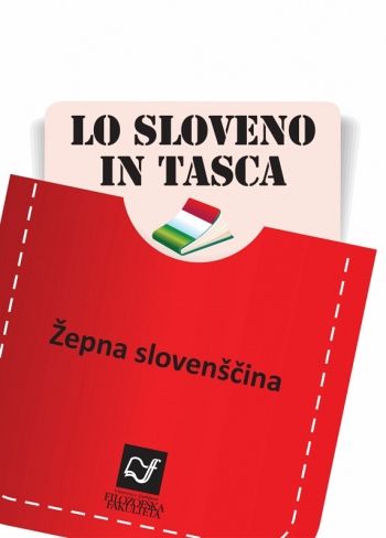 Lo sloveno in tasca / Žepna slovenščina (publikacija je večjezična)