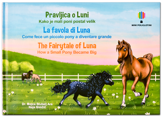 Pravljica o Luni / La favola di Luna / The fairytale of Luna (publikacija je večjezična)