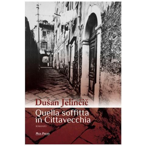 Quella soffitta in Cittavecchia (publikacija v italijanskem jeziku)