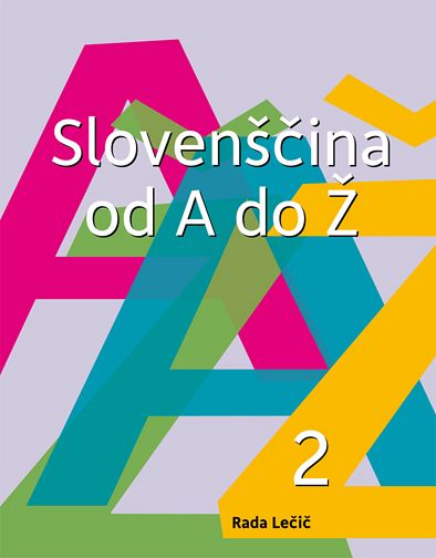 Slovenščina od A do Ž. – 2. del