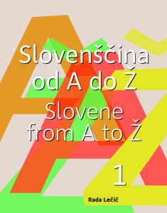Slovenščina od A do Ž – 1. del (publikacija je večjezična)