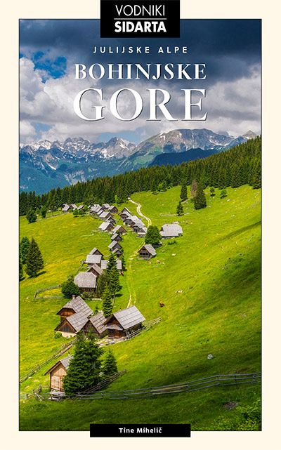 Julijske Alpe. Bohinjske gore