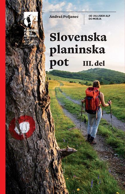 Slovenska planinska pot. Del 3. Od Julijskih Alp do morja