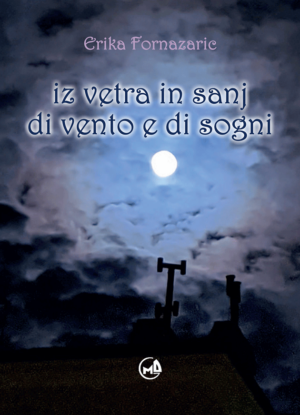 Iz vetra in sanj / Di vento e di sogni (publikacija je večjezična)