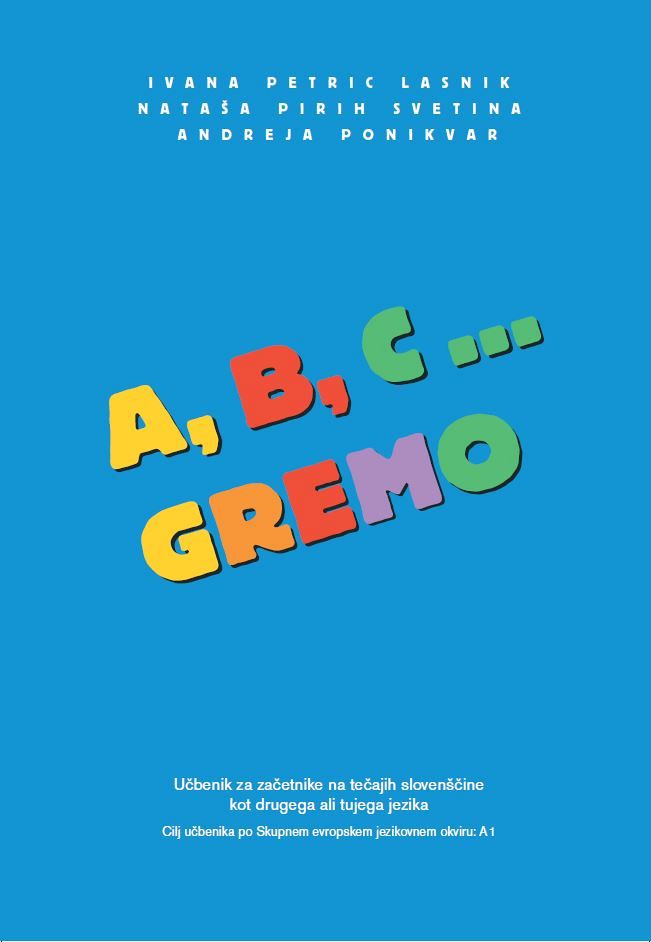 A,B,C … gremo