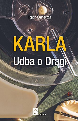 Karla. Udba o Dragi