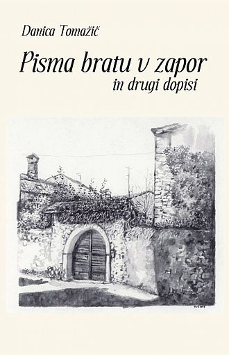 Pisma bratu v zapor in drugi dopisi (pubblicazione multilingue)