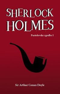 Sherlock Holmes. Pustolovske zgodbe. 1. del