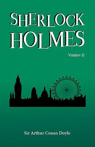 Sherlock Holmes. Vrnitev. 2. del