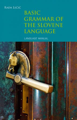 Basic grammar of the slovene language: language manual