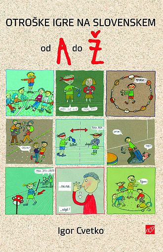 Otroške igre na Slovenskem od A do Ž