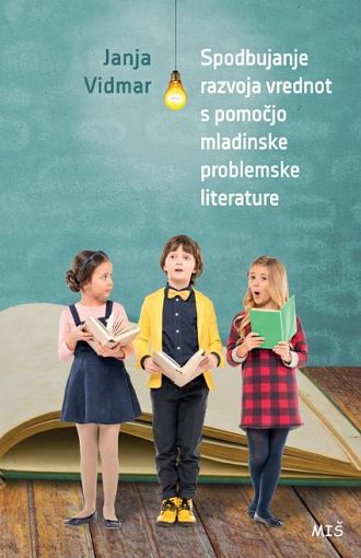 Spodbujanje razvoja vrednot s pomočjo mladinske problemske literature