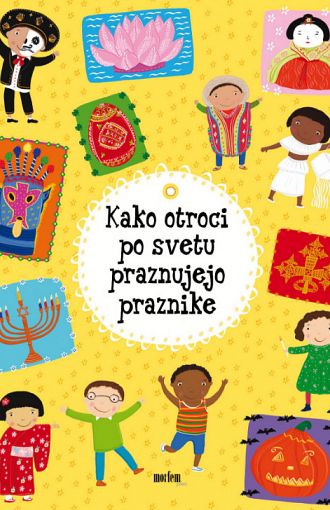 Kako otroci po svetu praznujejo praznike