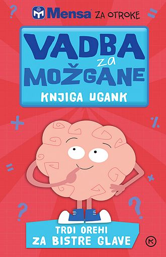 Vadba za možgane: knjiga ugank. Trdi orehi za bistre glave