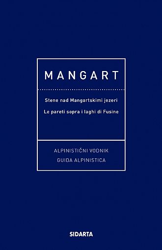 Mangart – alpinistični vodnik / guida alpinistica (pubblicazione multilingue)