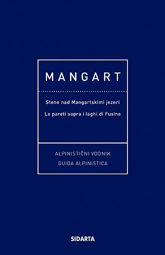 Mangart – alpinistični vodnik / guida alpinistica (pubblicazione multilingue)