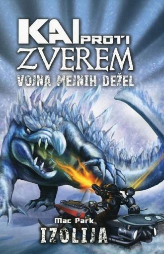 Kai proti zverem. Vojna mejnih dežel. 7. Izolija