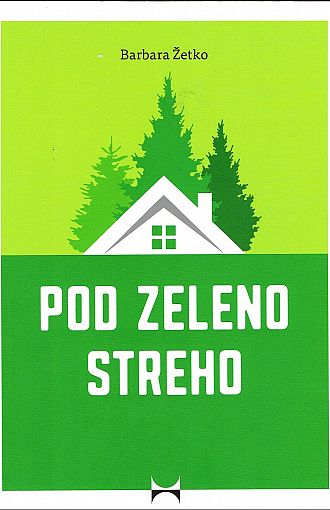 Pod zeleno streho