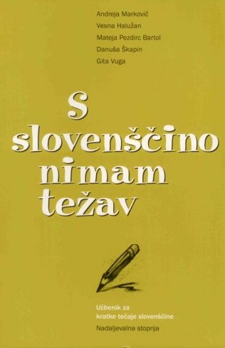 S slovenščino nimam težav