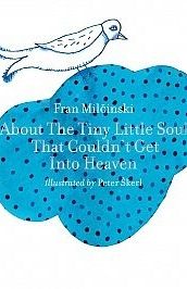 About The Tiny Little Soul That Couldn’t Get Into Heaven