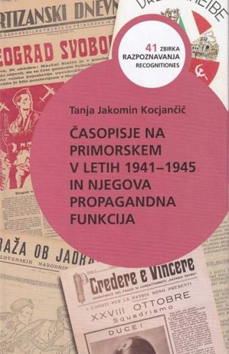 Časopisje na Primorskem v letih 1941-1945 in njegova propagandna funkcija