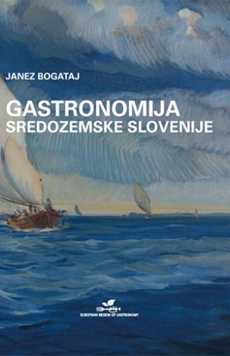 Gastronomija Sredozemske Slovenije