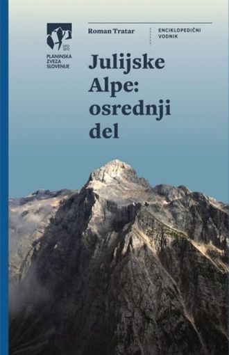 Julijske Alpe. Osrednji del