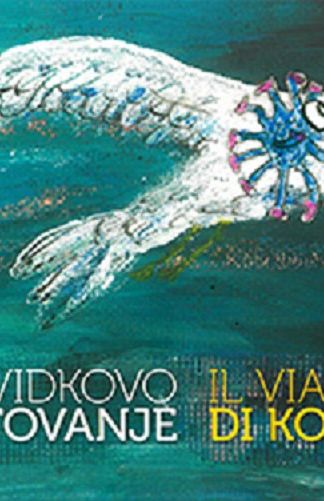 Kovidkovo popotovanje / Il viaggio di Kovidek (pubblicazione multilingue)