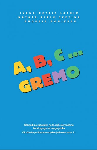 A,B,C … gremo