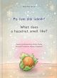 Po čem diši lešnik? / What does a hazelnut smell like? (publikacija je večjezična)