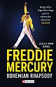 Freddie Mercury: Bohemian Rhapsody