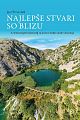 Najlepše stvari so blizu