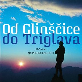 OD GLINŠČICE DO TRIGLAVA