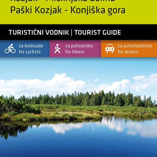 Pohorje – Kozjak, Mislinjska dolina, Paški Kozjak, Konjška gora 1:40.000, turistična karta z vodnikom